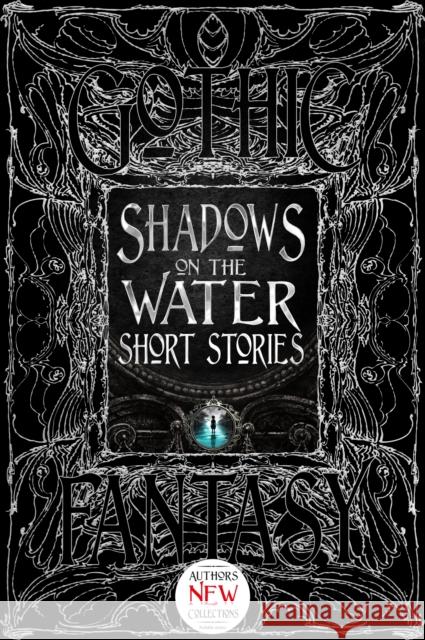 Shadows on the Water Short Stories  9781804177785 Flame Tree Publishing - książka