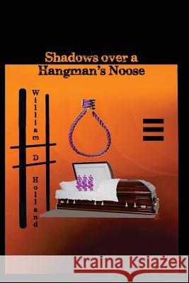 Shadows Over A Hangman's Noose Friedman, Mike 9781540892577 Createspace Independent Publishing Platform - książka