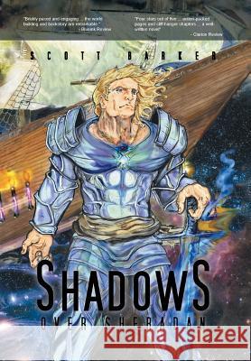 Shadows Over Sheradan Scott Barker 9781465350077 Xlibris Corporation - książka