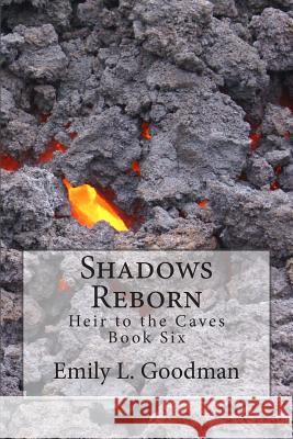Shadows Reborn Emily L. Goodman 9781500346454 Createspace - książka