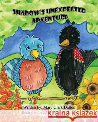 Shadow's Unexpected Adventure Mary Clark Dalton Adrienne Anderson 9781987770377 Createspace Independent Publishing Platform - książka