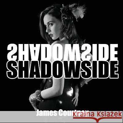 Shadowside James Courtney 9780985899943 Nakedcomix - książka