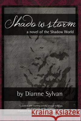 Shadowstorm Dianne Sylvan 9781523822461 Createspace Independent Publishing Platform - książka