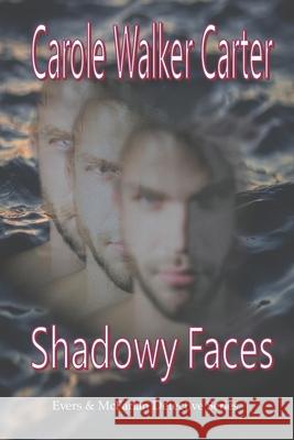 Shadowy Faces Carole Walker Carter 9781947734302 Walker Carter Publishing, LLC - książka