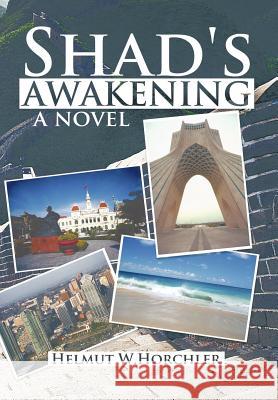 Shad's Awakening Helmut W. Horchler 9781463405786 Authorhouse - książka