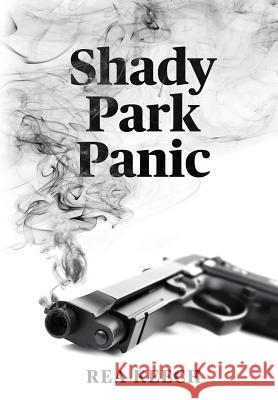 Shady Park Panic Rea Keech 9780998380575 Real Nice Books - książka