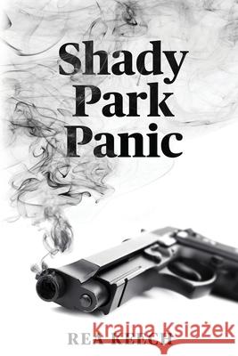 Shady Park Panic Rea Keech 9780998380599 Real Nice Books - książka