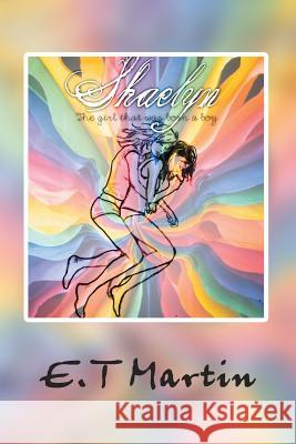 Shaelyn E T Martin 9781504308489 Balboa Press Australia - książka