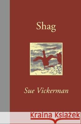 Shag Sue Vickerman 9781910981023 Naked Eye Publishing - książka