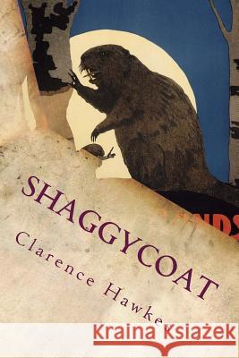 Shaggycoat Clarence Hawkes 9781499754230 Createspace - książka