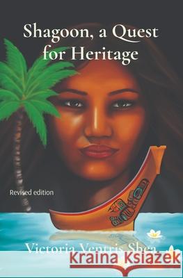 Shagoon, a Quest for Heritage Victoria Ventris Shea 9781735631691 Protection Island Trading Company - książka