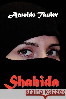 Shahida Arnoldo Tauler 9781441509239 Xlibris Corporation - książka