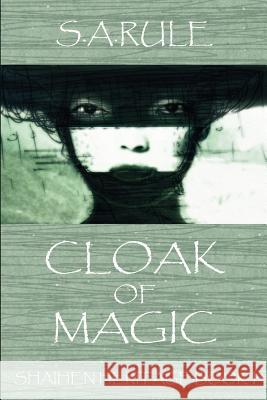 Shaihen Heritage: Book 1: Cloak of Magic S.A. Rule 9780755210305 New Generation Publishing - książka
