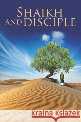 Shaikh and Disciple M. R. Baw 9781943388431 Bawa Muhaiyaddeen Fellowship - książka