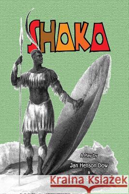 Shaka Jan Henson Dow 9780998631608 Phosphene Publishing Company - książka