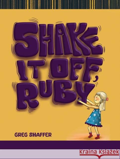 Shake It Off, Ruby Greg Shaffer 9798886939484 Austin Macauley Publishers LLC - książka