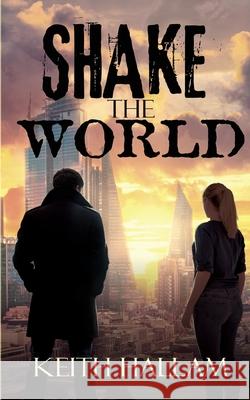 Shake the World Keith Hallam Creative Covers White Magic Studios 9781914366444 Maple Publishers - książka