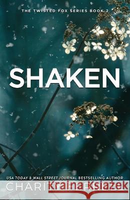 Shaken Special Edition Charity Ferrell   9781952496684 Charity Ferrell LLC - książka