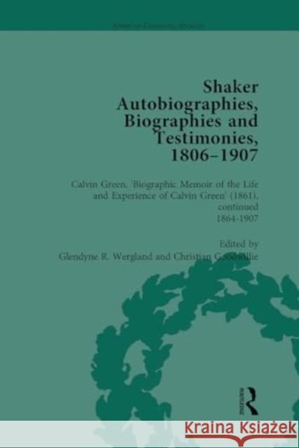 Shaker Autobiographies, Biographies and Testimonies, 1806-1907 Vol 3 Glendyne R. Wergland Christian Goodwillie 9781032918891 Routledge - książka