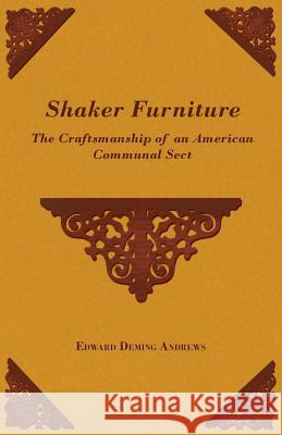 Shaker Furniture - The Craftsmanship of an American Communal Sect Edward Andrews 9781445510989 Rimbault Press - książka