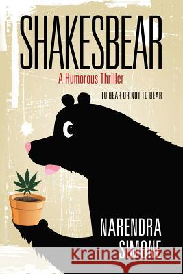 Shakesbear: To Bear or Not to Bear Narendra Simone 9781511674119 Createspace Independent Publishing Platform - książka