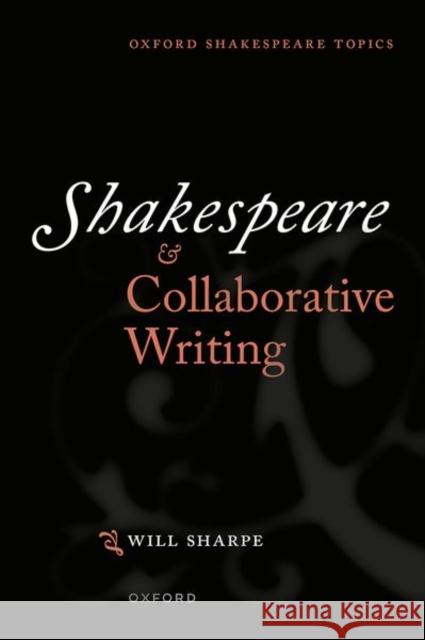 Shakespeare & Collaborative Writing Sharpe 9780198819646 Oxford University Press - książka