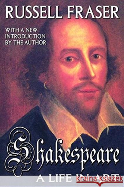 Shakespeare: A Life in Art Russell Fraser 9781138532502 Routledge - książka