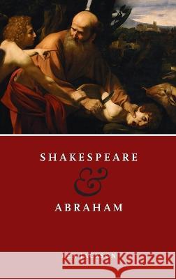Shakespeare and Abraham Ken Jackson 9780268206857 University of Notre Dame Press - książka