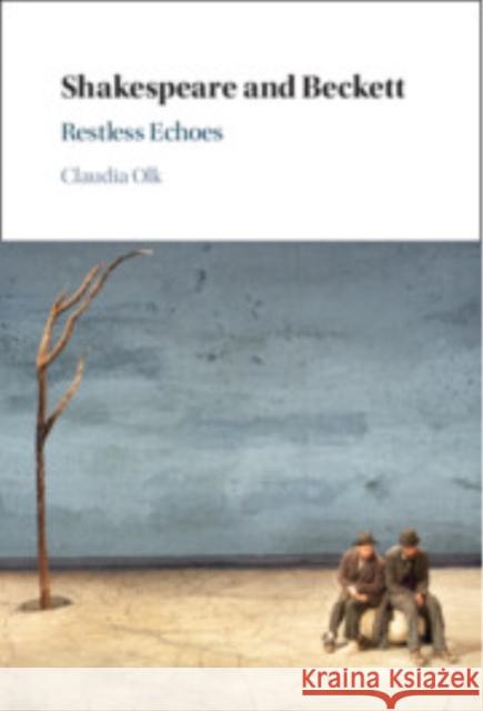 Shakespeare and Beckett Claudia (Ludwig-Maximilians-Universitat Munchen) Olk 9781009077200 Cambridge University Press - książka
