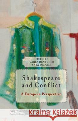 Shakespeare and Conflict: A European Perspective Dente, C. 9781349344635 Palgrave Macmillan - książka