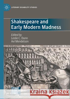 Shakespeare and Early Modern Madness Leslie C. Dunn Avi Mendelson 9783032088963 Palgrave MacMillan - książka