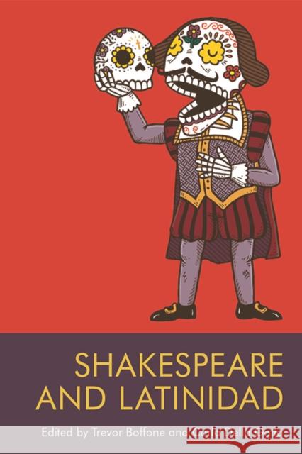 Shakespeare and Latinidad  9781474488488 Edinburgh University Press - książka