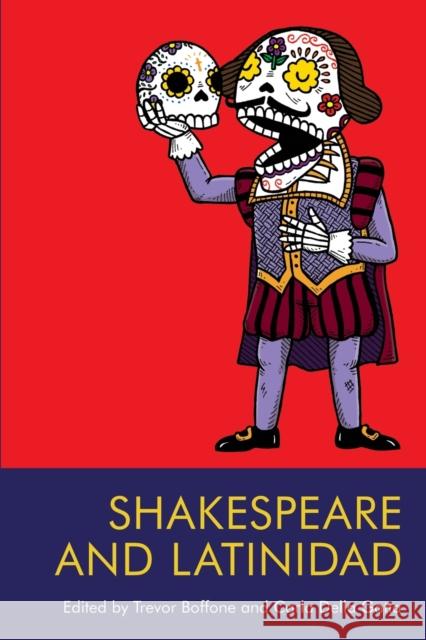 Shakespeare and Latinidad Boffone, Trevor 9781474488495 EDINBURGH UNIVERSITY PRESS - książka