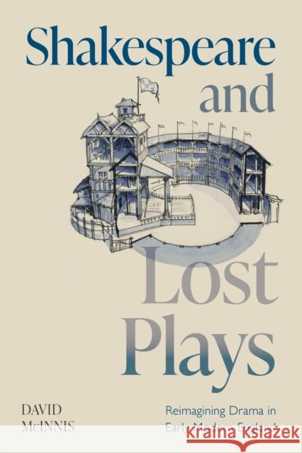 Shakespeare and Lost Plays David (University of Melbourne) McInnis 9781108824156 Cambridge University Press - książka