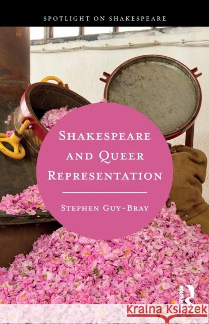 Shakespeare and Queer Representation Stephen Guy-Bray 9781138389618 Routledge - książka