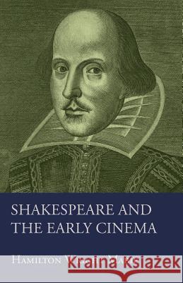 Shakespeare and the Early Cinema Allardyce Nicoll 9781447452720 Hildreth Press - książka