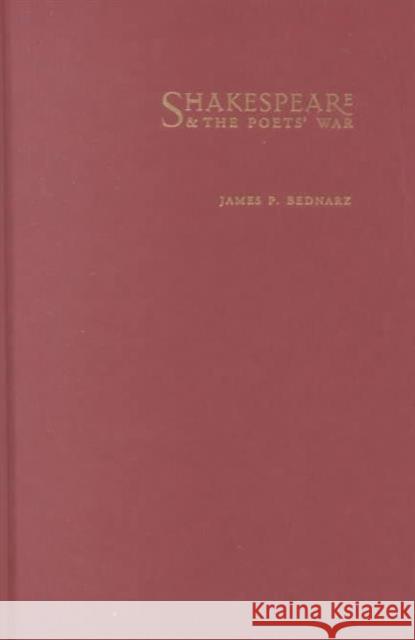 Shakespeare and the Poets' War James Bednarz 9780231122429 Columbia University Press - książka