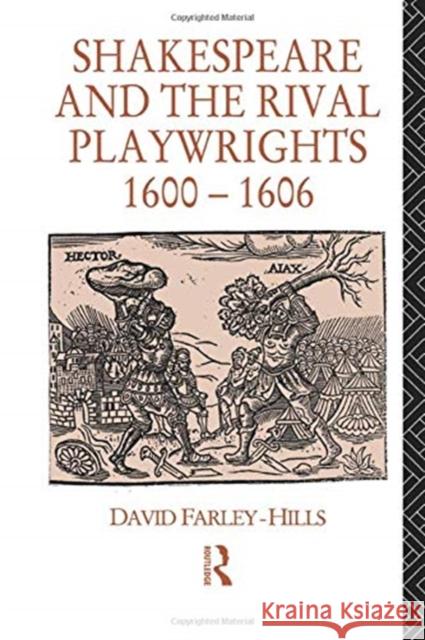 Shakespeare and the Rival Playwrights, 1600-1606 David Farley-Hills 9780415755351 Routledge - książka