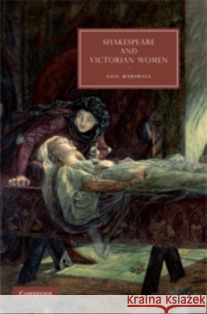 Shakespeare and Victorian Women Gail Marshall 9780521515238 Cambridge University Press - książka