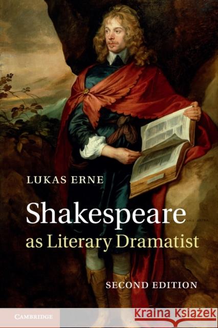 Shakespeare as Literary Dramatist Lukas Erne 9781107685062 CAMBRIDGE UNIVERSITY PRESS - książka