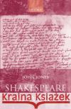 Shakespeare at Work John Jones 9780198186885 Oxford University Press