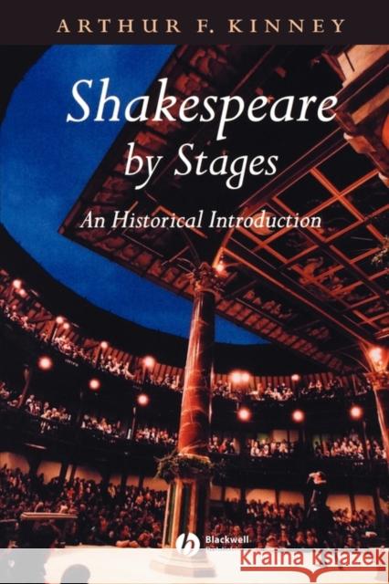 Shakespeare by Stages Historical Kinney, Arthur F. 9780631224693 Blackwell Publishers - książka