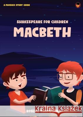 Shakespeare for Children - Macbeth Roselle Thompson 9781838106829 Eagle Publishers - książka