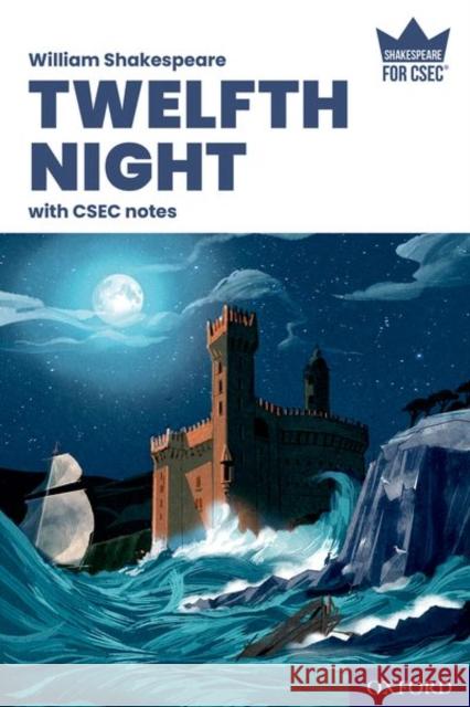 Shakespeare for CSEC: Twelfth Night with CSEC Notes Carol Clarke Simone Gibbs Arlene Kasmally-Dwarika 9781382011525 Oxford University Press - książka