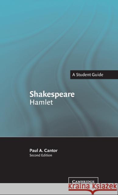 Shakespeare: Hamlet Paul A. Cantor 9780521840033 Cambridge University Press - książka