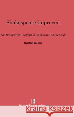 Shakespeare Improved Hazelton Spencer 9780674365179 Harvard University Press - książka