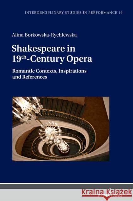 Shakespeare in 19th-Century Opera Alina Borkowska-Rychlewska   9783631778609 Peter Lang AG - książka
