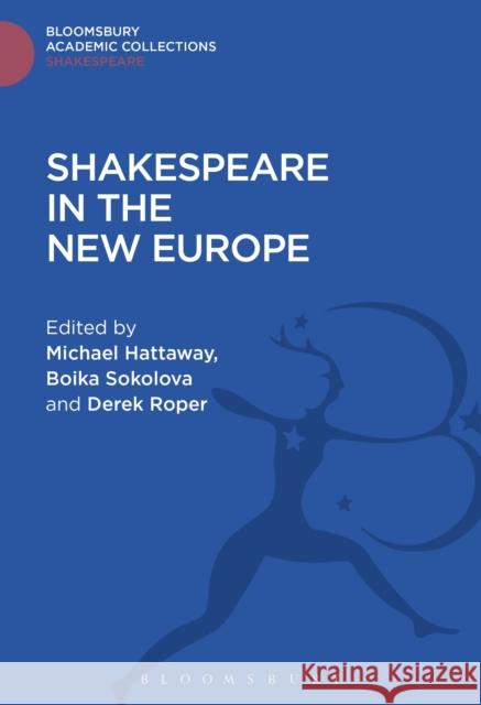 Shakespeare in the New Europe Sokolova, Boika 9781474247566 Bloomsbury Academic - książka