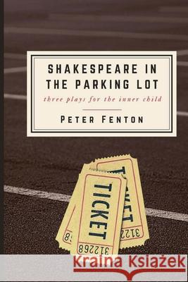 Shakespeare in the Parking Lot Peter Fenton 9781737618287 Ornithology Media - książka