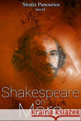 Shakespeare on Mars Stratis Panourios 9781914534010 Ontime Books - książka